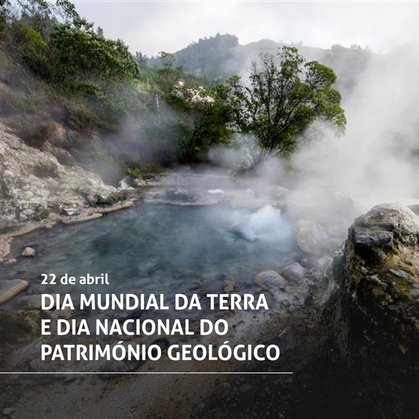 Dia Mundial da Terra e Dia Nacional do Património Geológico