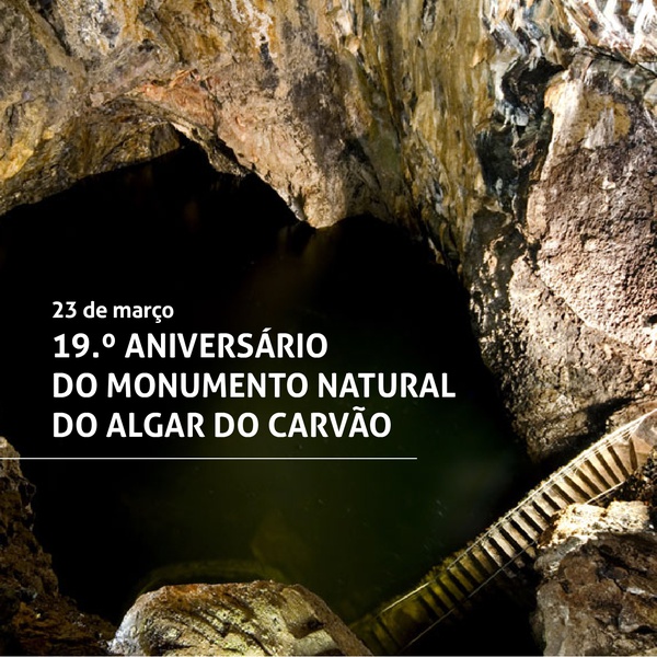 19th Anniversary of the Algar do Carvão Natural Monument