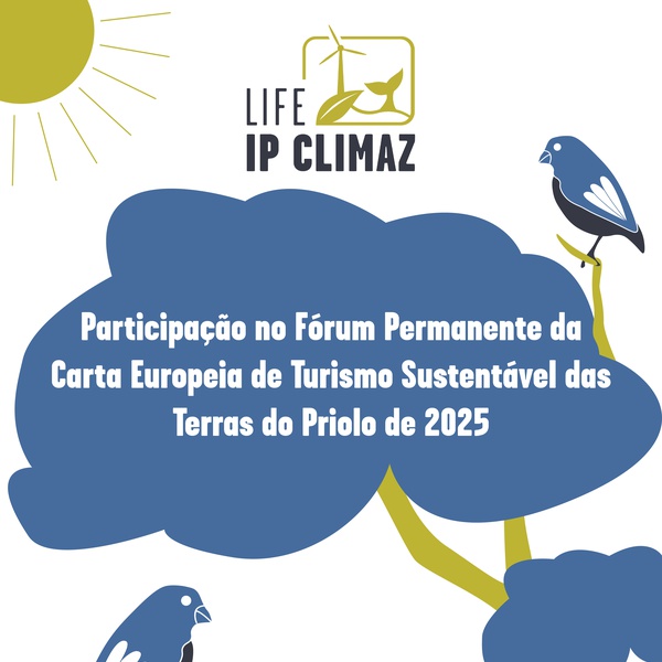 LIFE IP CLIMAZ participa no Fórum Permanente da Carta Europeia de Turismo Sustentável das Terras do Priolo de 2025