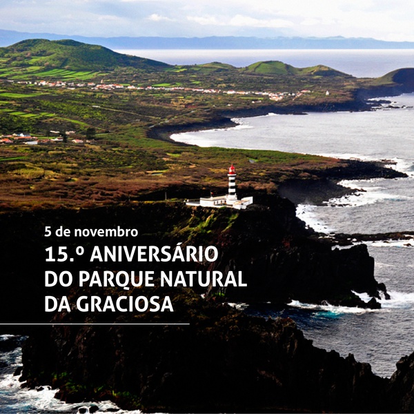O Parque Natural da Graciosa celebra o seu 15.º aniversário!