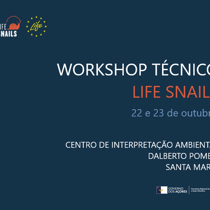 Workshop LIFE SNAILS | 22 e 23 de outubro