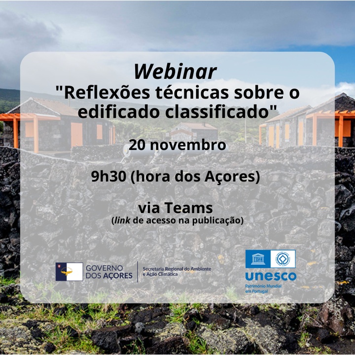 Webinar "Reflexões técnicas sobre o edificado classificado"