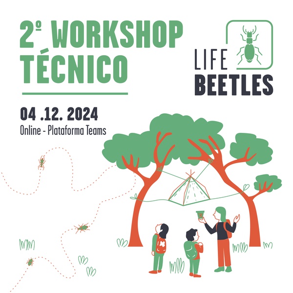 2.º Workshop Técnico do Projeto LIFE BEETLES