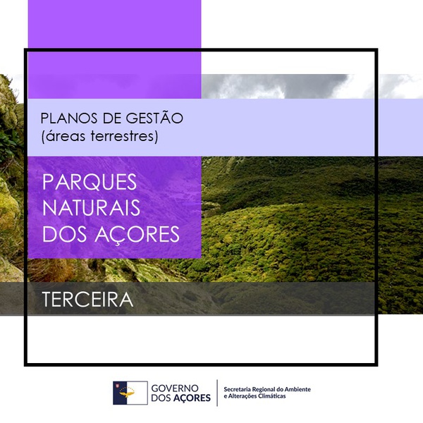 Sessão Pública do Plano de Gestão das Áreas Terrestres do Parque Natural da Terceira