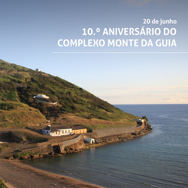 The Monte da Guia Complex celebrates its 10th anniversary!