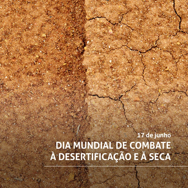 Dia Mundial de Combate à Desertificação e à Seca